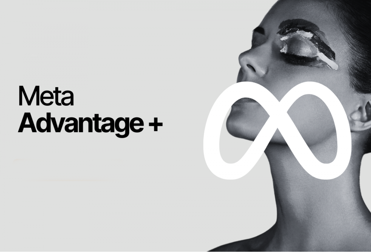 Advantage+: The new era in Meta Advertising